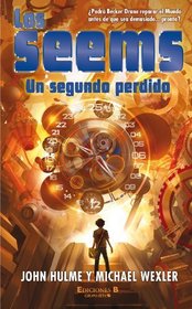 Los Seems # 2. El segundo escindido (Los Seems/ the Seems) (Spanish Edition)