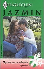 Algo Mas Que Un Millonario (More Than a Millionaire) (Harlequin Jazmin) (Spanish Edition)