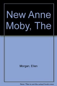 The New Anne Moby (A Magnet Book)
