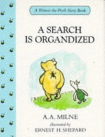 A Search Is Organized (Winnie-The-Pooh Story Books)