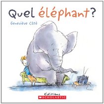 Quel Elephant? (French Edition)