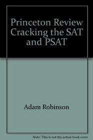 Cracking the SAT and PSAT 96 ed (Princeton Review: Cracking the SAT)