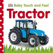 Baby Touch & Feel: Tractor