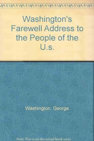 Washington's Farewell Address to the People of the U.s.