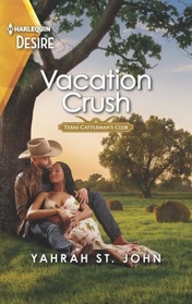 Vacation Crush (Texas Cattleman's Club: Ranchers and Rivals, Bk 5) (Harlequin Desire, No 2893)