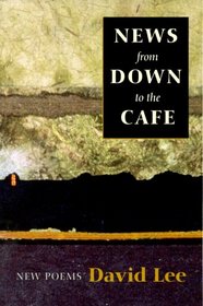 News From Down to the Cafe