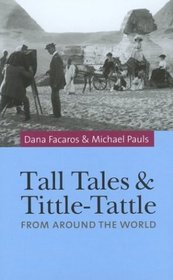 Tall Tales and Tittle-Tattle