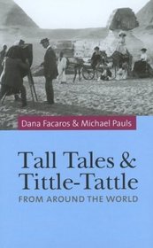 Tall Tales and Tittle-Tattle