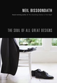 Soul of All Great Designs: A Novel