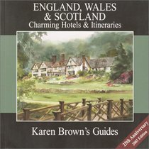 Karen Brown's England, Wales & Scotland Charming Hotels & Itineraries 2003 (Karen Brown's Country Inn Guides)