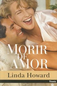 Morir de amor (Titania Contemporanea) (Spanish Edition)