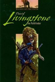 David Livingstone The Pathfinder