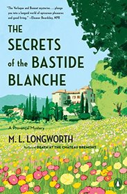 The Secrets of the Bastide Blanche (Verlaque and Bonnet, Bk 7)