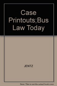 Case Printouts;Bus Law Today