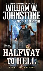 Halfway to Hell (Slick Parker, Bk 1)