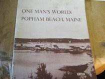 One Man's World: Popham Beach, Maine