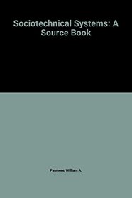 Sociotechnical Systems: A Source Book