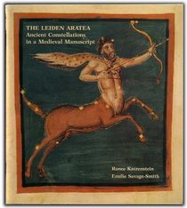 The Leiden Aratea: Ancient Constellations in a Medieval Manuscript (Getty Trust Publications: J. Paul Getty Museum)
