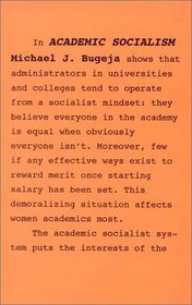 Academic Socialism: Merit and Morale in Higher Education