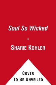 A Soul So Wicked (Moon Chasers, Bk 7)