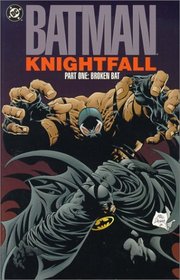 Batman Knightfall, Part One: Broken Bat