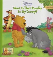 What is That Rumbly in My Tummy?: Body Sounds (Winnie the Pooh's Thinking Spot, Bk 2)
