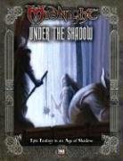 Under the Shadow (Dungeons & Dragons d20 3.5 Fantasy Roleplaying, Midnight Setting)