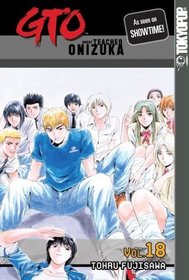 GTO (Great Teacher Onizuka), Vol 18