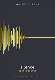 Silence (Object Lessons)