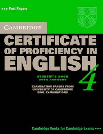 Cambridge Certificate of Proficiency in English 4 Student's Book with Answers (Past Papers)