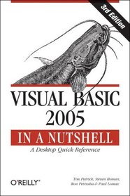 Visual Basic 2005 in a Nutshell (In a Nutshell (O'Reilly))