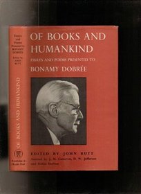 Of Books And Mankind; Essays And Poems Presented To Bonamy Dobree