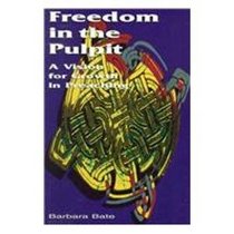 Freedom in the Pulpit: A Vision for Growth in Preaching