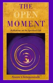The Open Moment: Reflections on the Spiritual Life