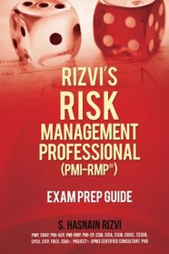 Rizvi's Risk Management Professional (PMI-RMP) Exam Prep Guide