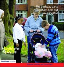 Sledmere Stories - Book 1: The Birthday Party, Ali and Sam Help Out, Well Spotted