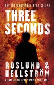 Three Seconds. Anders Roslund and Brge Hellstrm