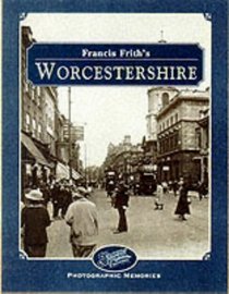 Francis Frith's Worcestershire (Photographic Memories)