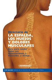 Directorio de la espalda los huesos y dolores musculares (Spanish Edition)