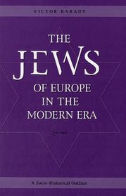 Jews in Europe in the Modern Age: A Socio-Historical Overview