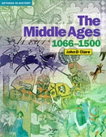 Middle Ages, 1066-1500 (Options in History S.)