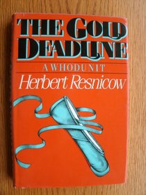 The Gold Deadline: A Whodunit