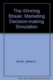 Winning Streak: A Marketing Decision Simulation