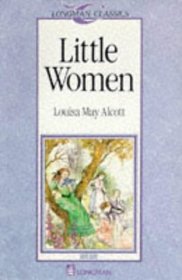 Little Women (Longman Classics, Stage 4)