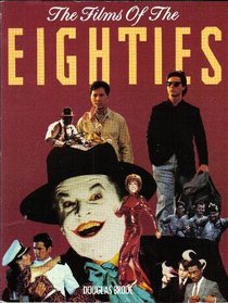 The Films of the Eighties (Decade Series)