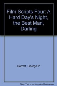 Film Scripts Four: A Hard Day's Night, the Best Man, Darling
