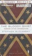Bloody Shirt, The: Terror after Appomattox