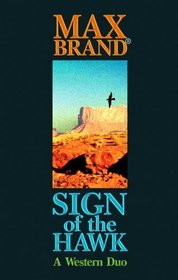 Sign of the Hawk: A Western Duo (Center Point Premier Western (Large Print))