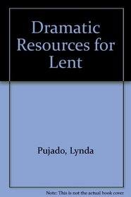 Dramatic Resources for Lent