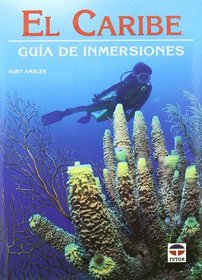 Caribe, El - Guia de Inmersiones (Spanish Edition)
